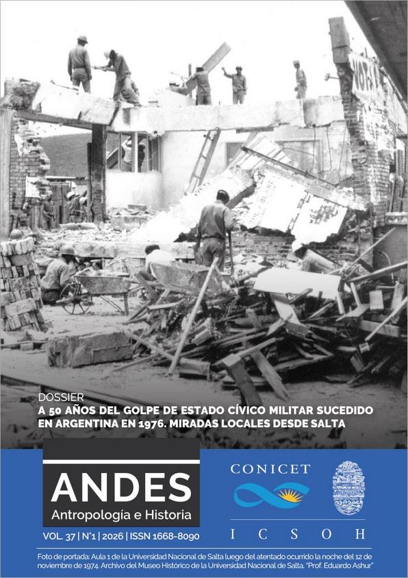 					Ver Vol. 37 Núm. 1 (2026): Dossier A 50 años del golpe de estado cívico militar sucedido en Argentina en 1976.  Miradas locales desde Salta
				
